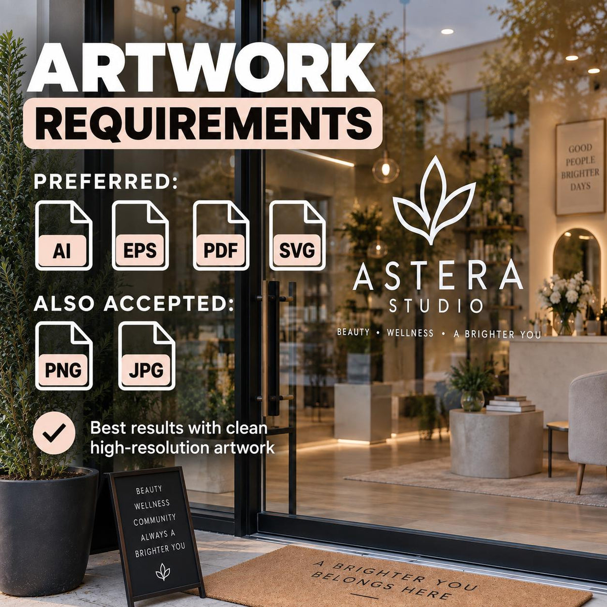 Artwork requirements for custom storefront window decals: AI, EPS, PDF and SVG preferred; PNG and JPG also accepted.