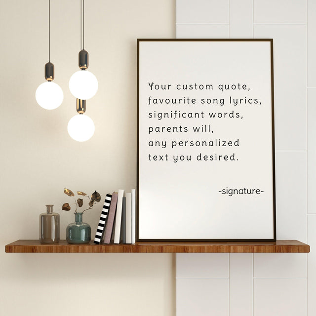 Customized motivational art print featuring personal quotes and lyrics displayed on a stylish shelf.
