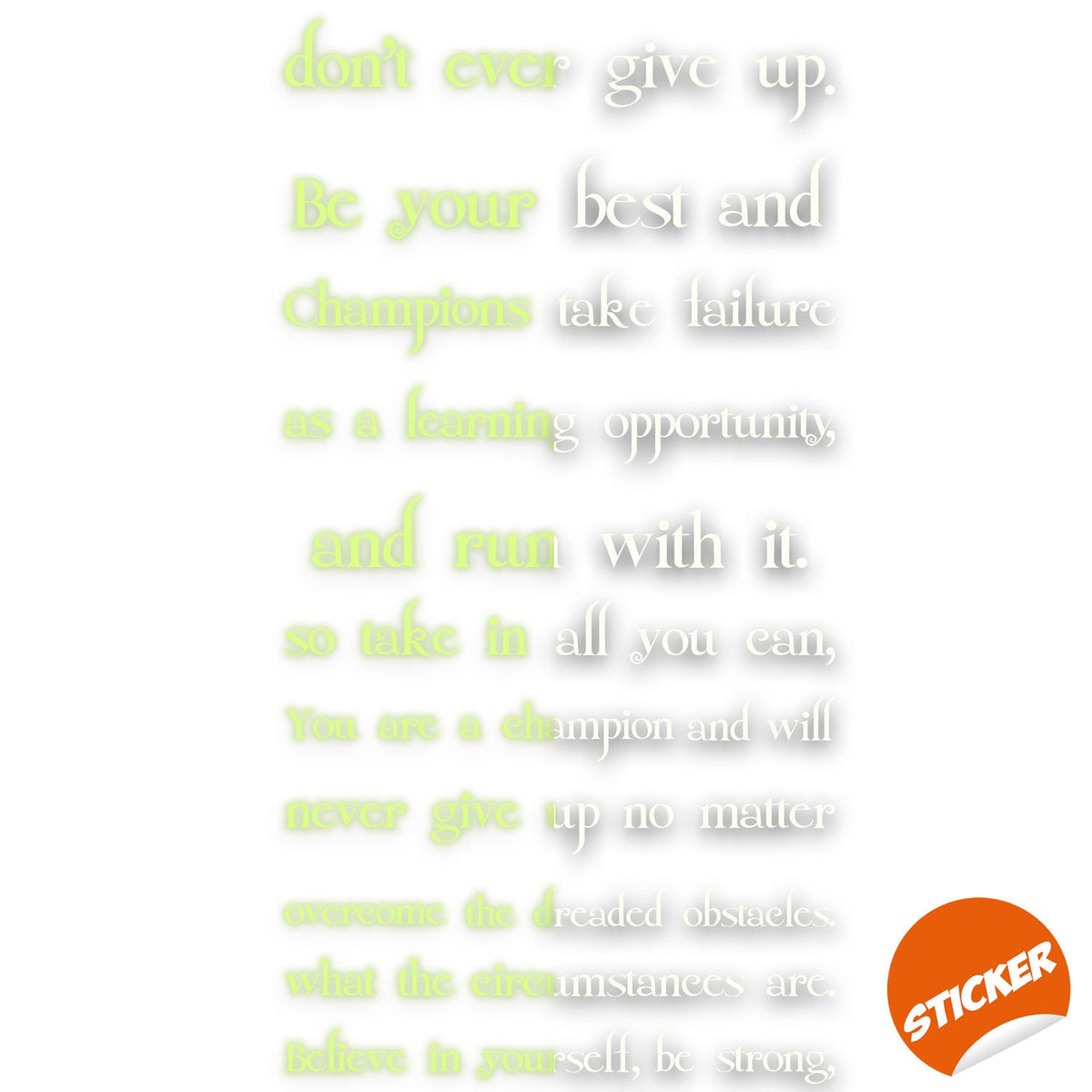 Believe In Yourself Stair Glow In Dark Vinyl Sticker - Night Glowing Motivation Love Home Quote Decal.