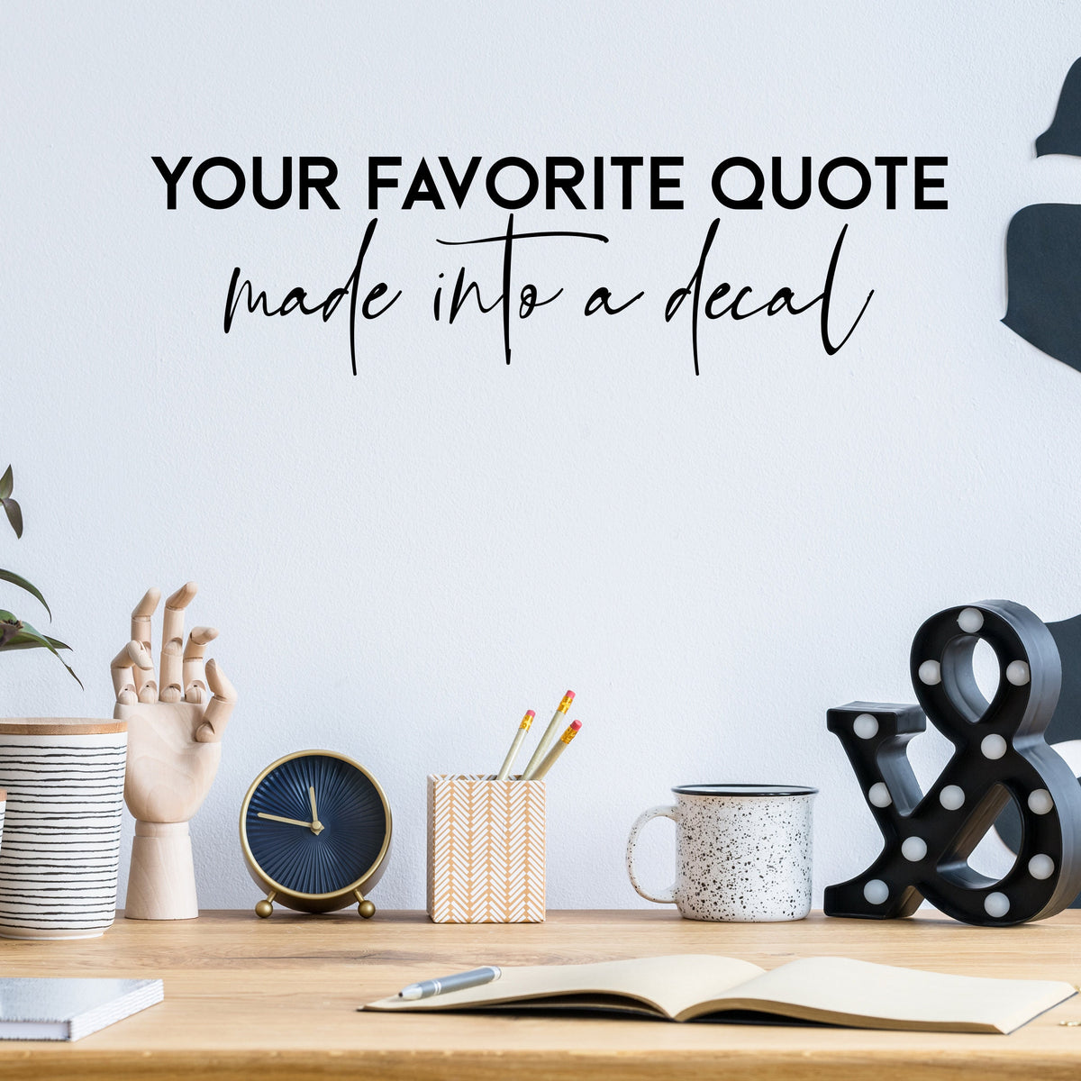 Alternate product view of Custom Text Quote Decal.