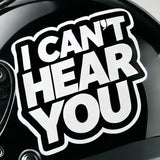 Alternate product view of I Cant Hear You Helmet Sticker.