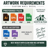 Artwork file requirements for a custom wall decal: AI, EPS, PDF and SVG preferred, with high-quality PNG and JPG accepted.