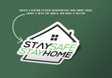 Custom Stay Safe Stay Home sticker on green background promoting personalized ideas.